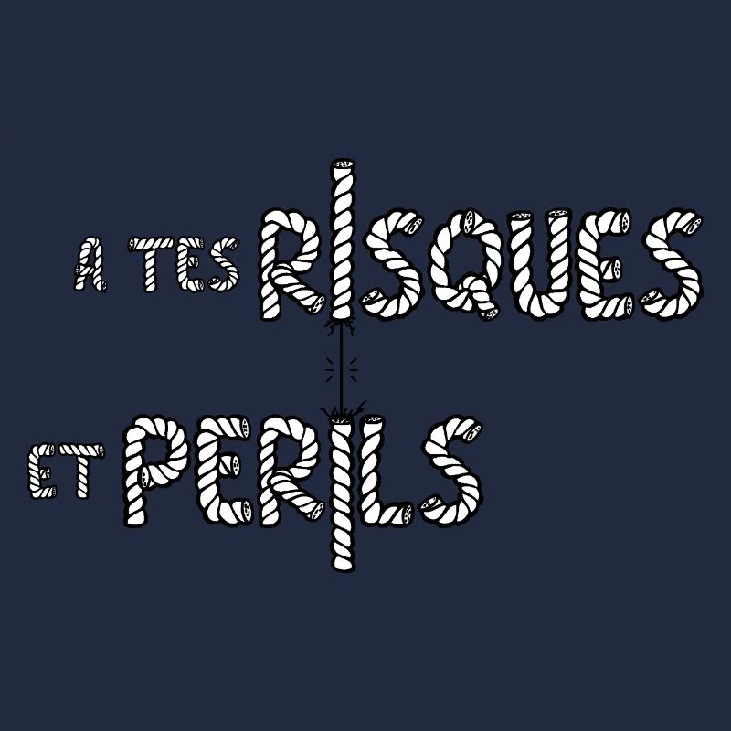 À TES RISQUES ET PÉRILS ! 