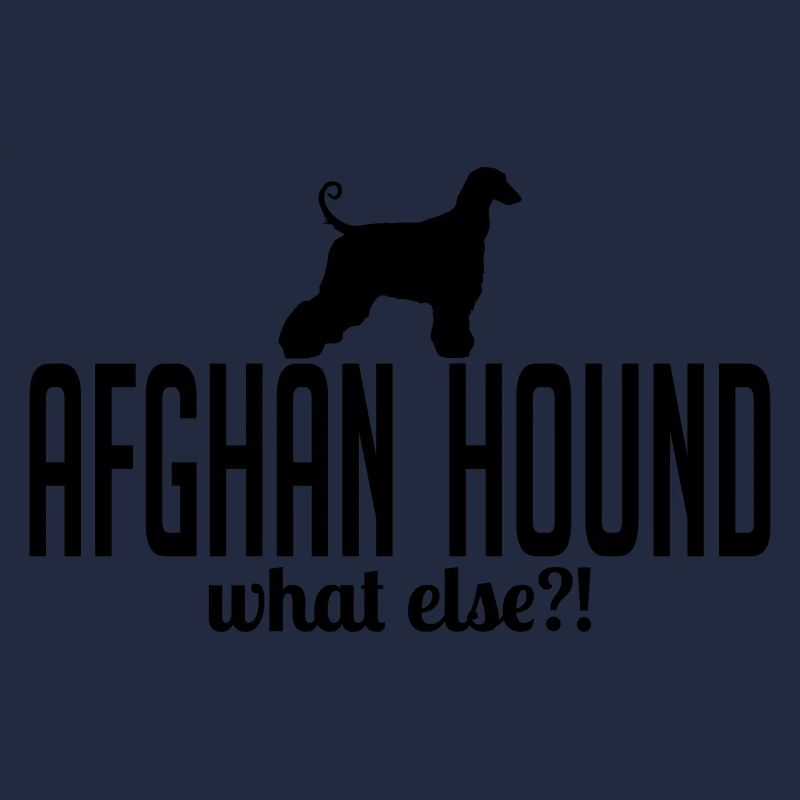 AFGHANE HOUND what else