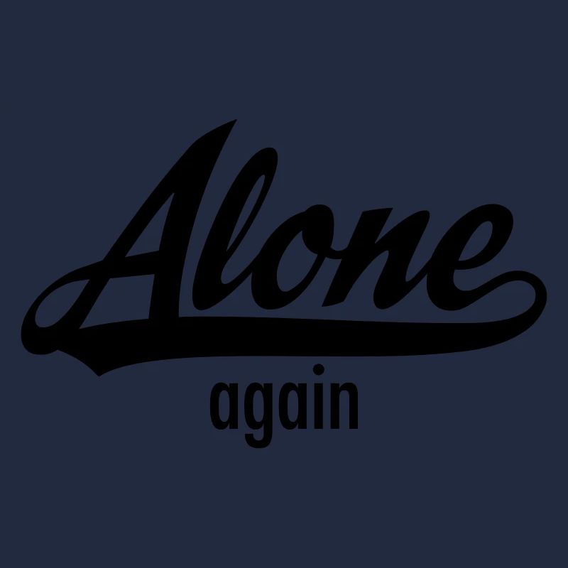 Alone Again - Single Statement