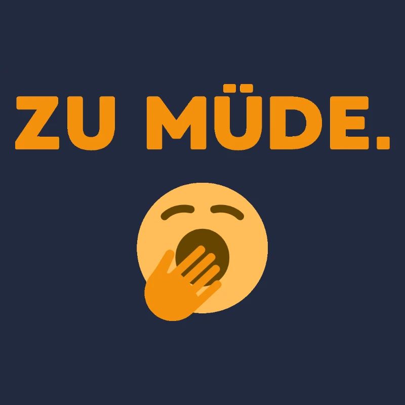 Zu Müde