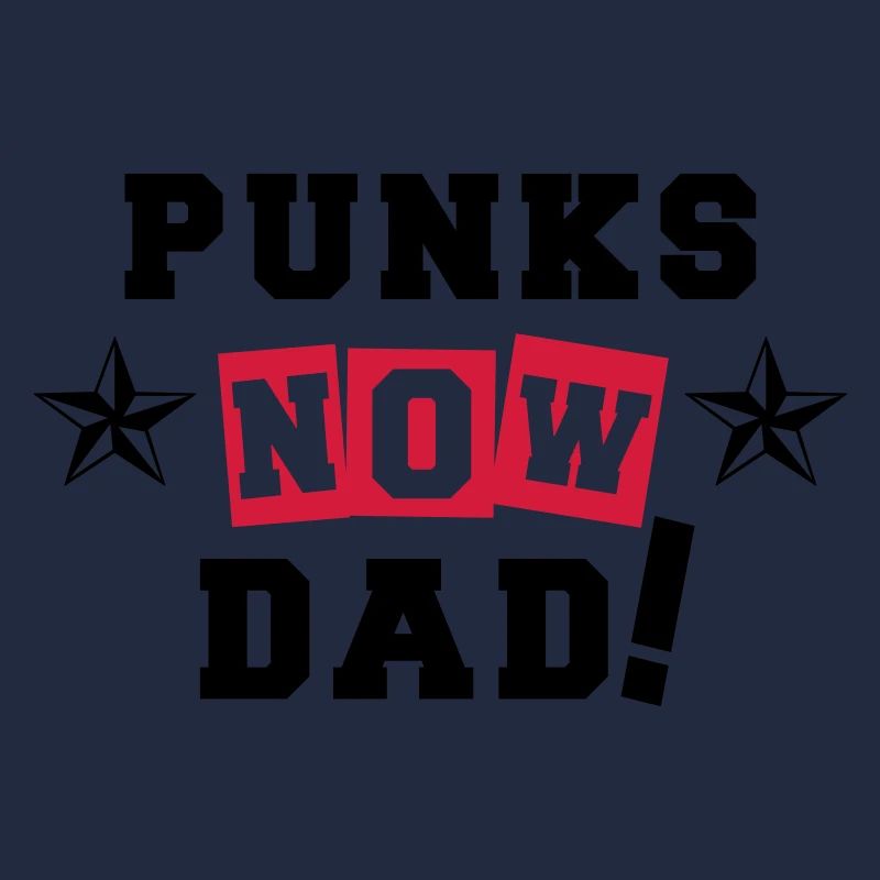 Punks Now Dad!