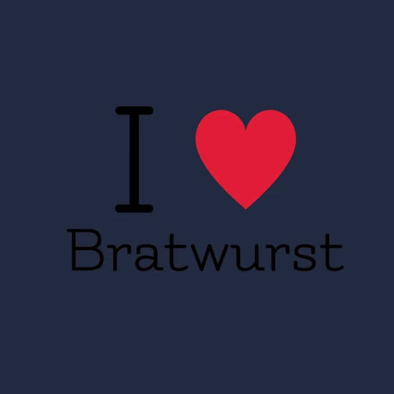 I love Bratwurst