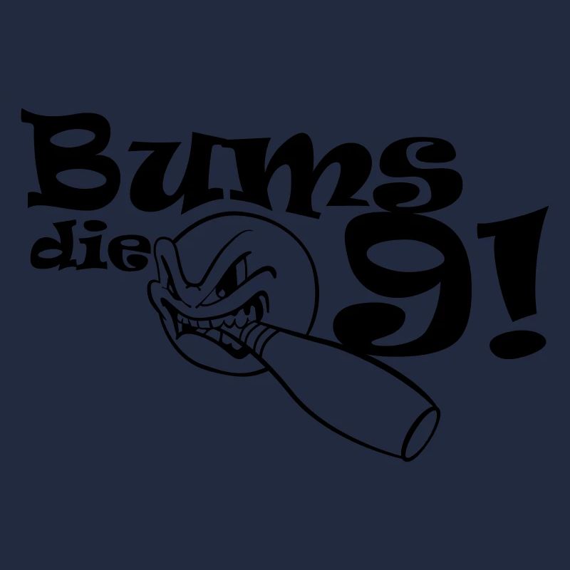 Bums die Neun