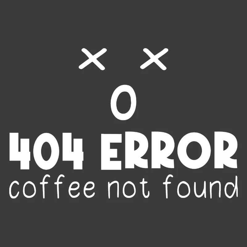 404 Error Coffee not found Programming funny