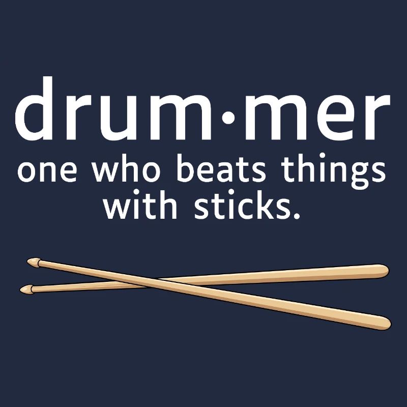 Drummer Definition Funny Drummer Saying