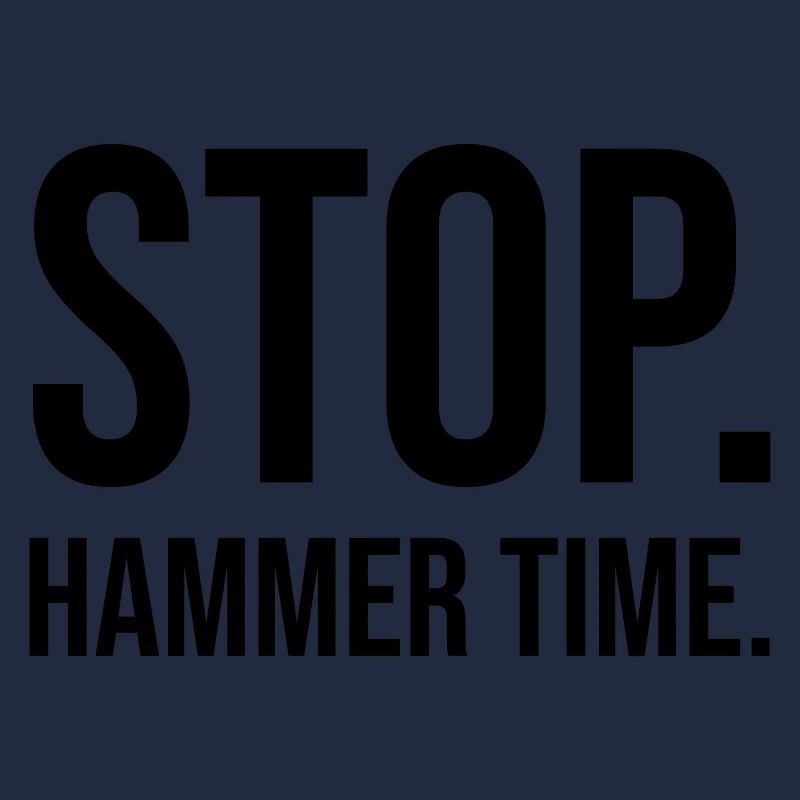 Stop Hammer time