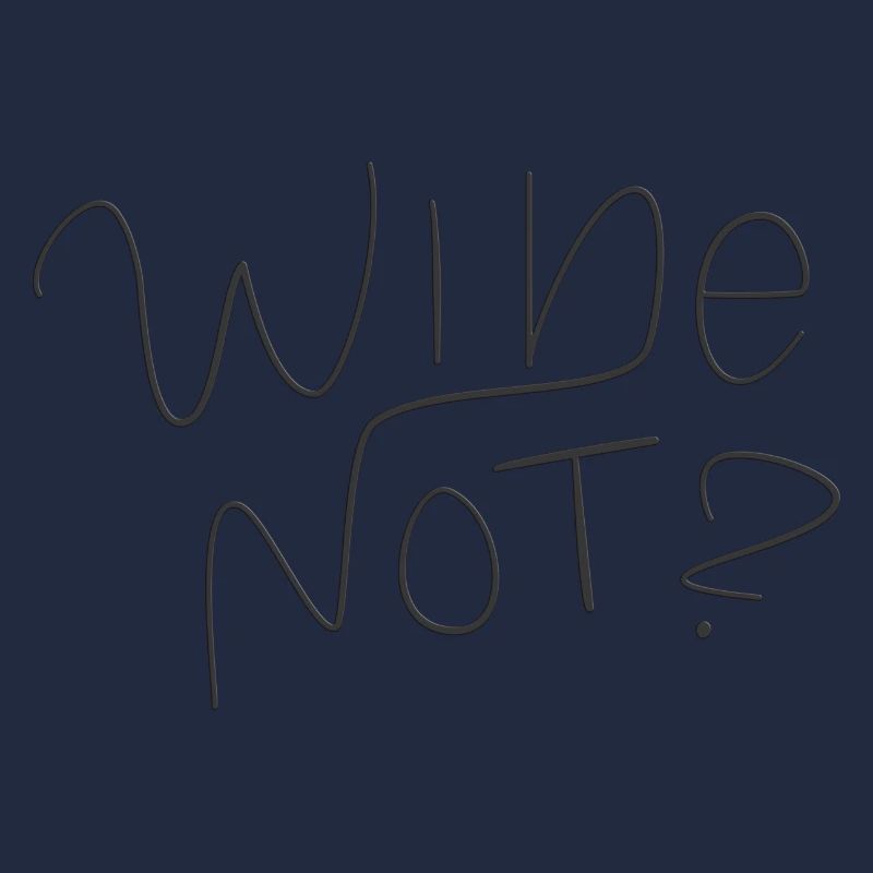 wine not