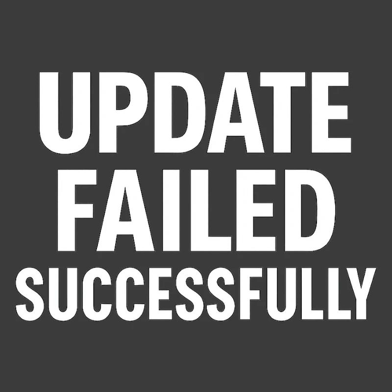 Update Failed Successfully – IT Fail Humor Design