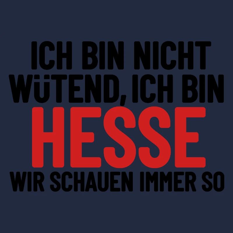 Ich bin nicht wütend - ich bin Hesse