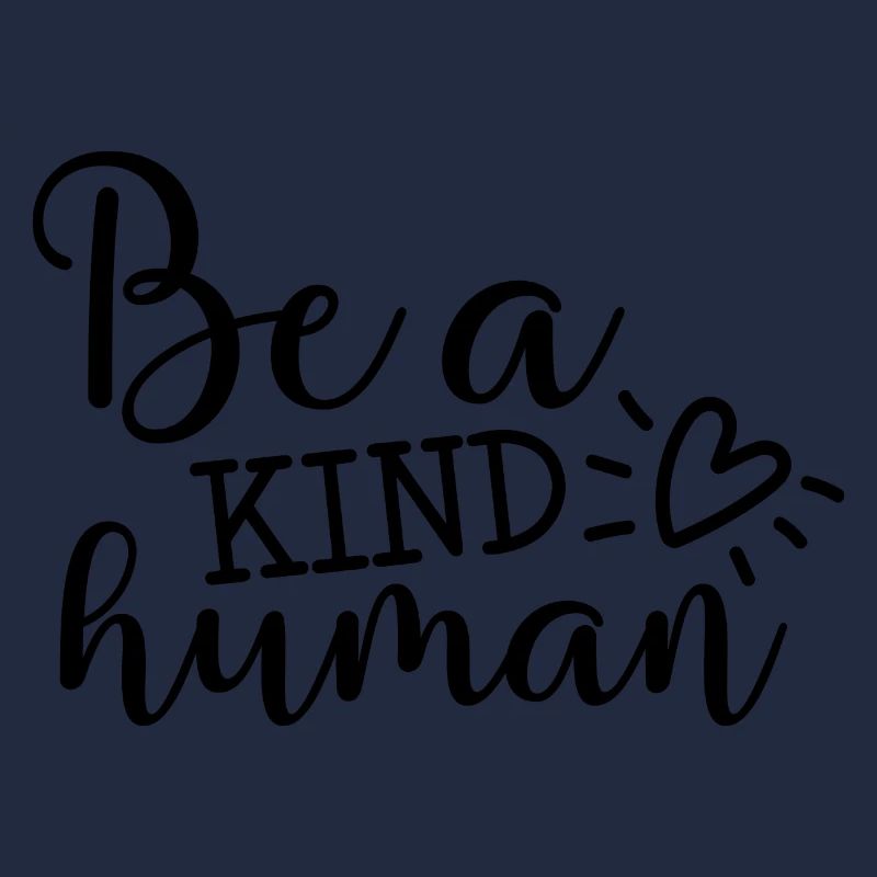 Be kind