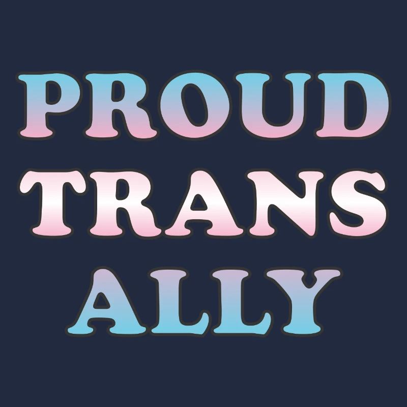 Proud Trans Ally Gradient Text