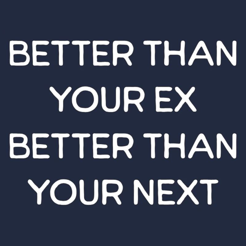 Better Than Your Ex Text 