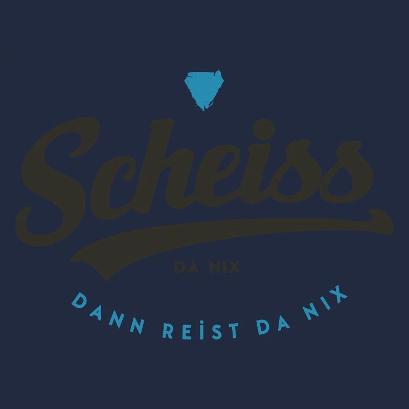 Scheiss da nix