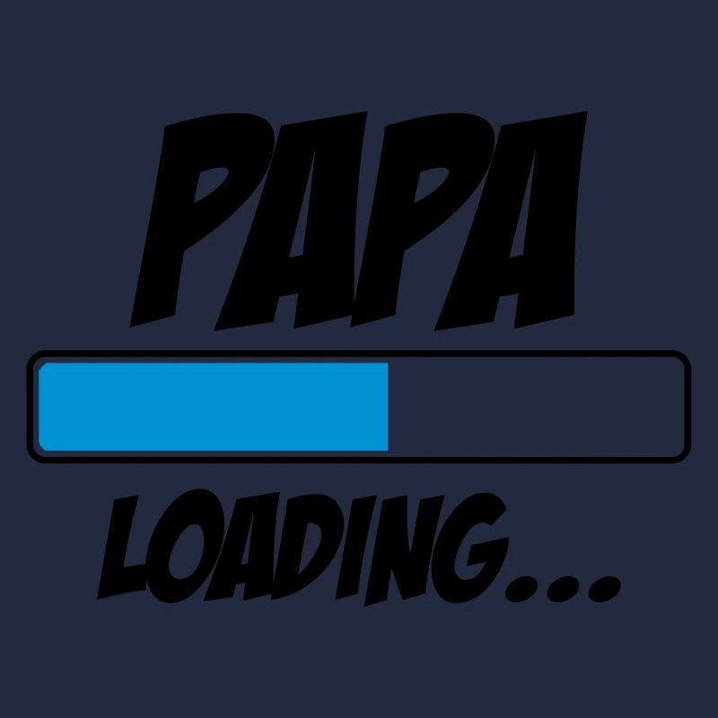 Papa Loading... | Bébé | Naissance | Grossesse