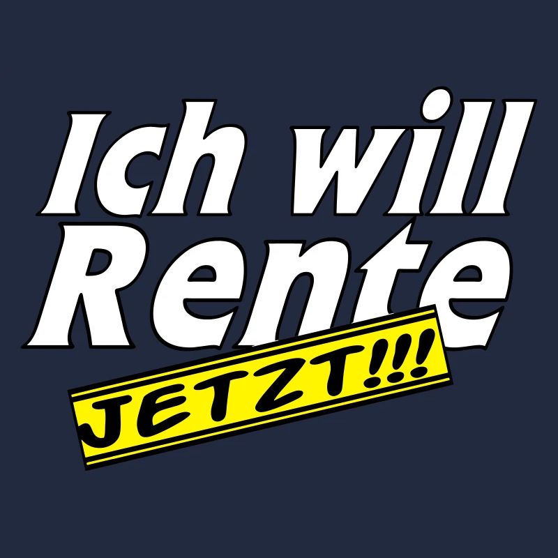 Fun Party Spruch Statement ich will Rente (25)