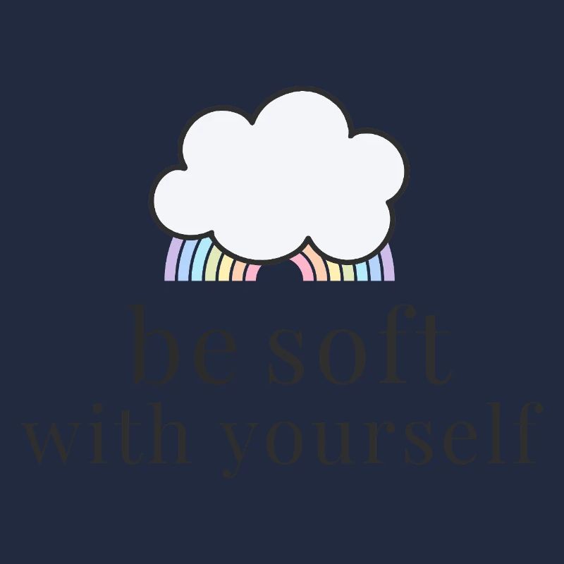 Be Soft With Yourself Wolke mit Pastell Regenbogen