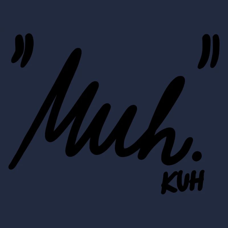 "Muh"