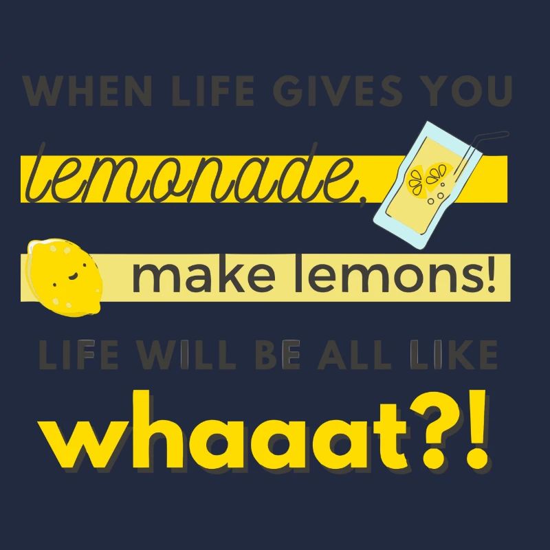 make lemons!