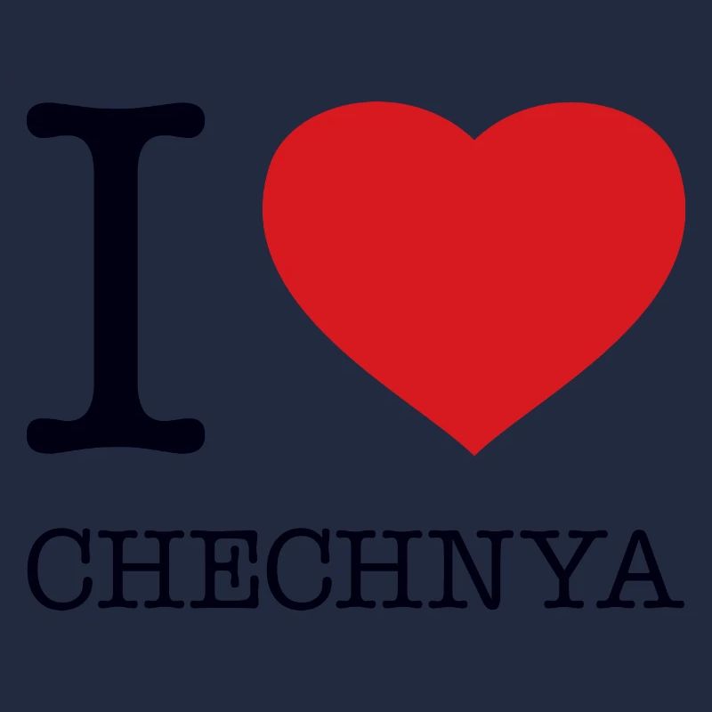 I LOVE CHECHNYA