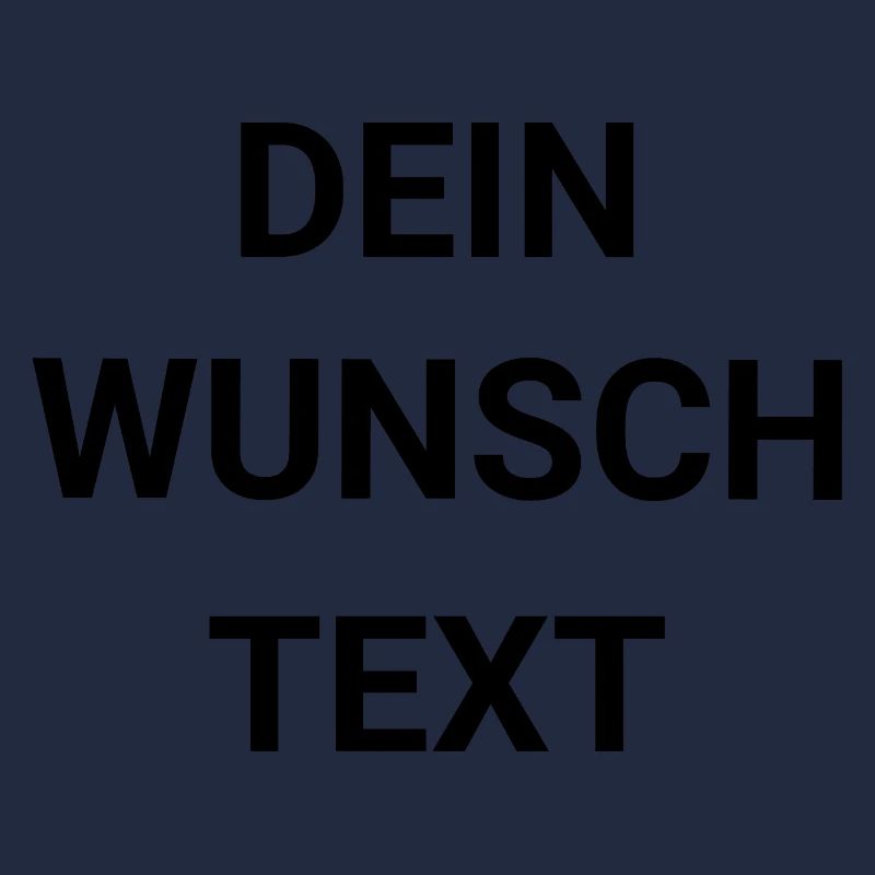 Dein Wunschtext