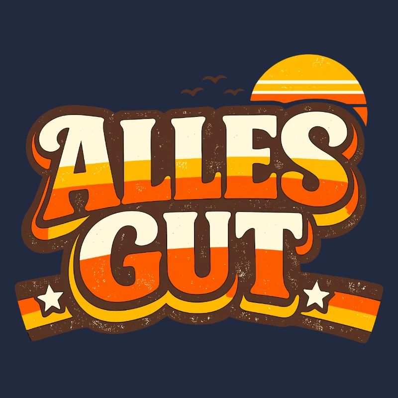 Alles Gut Spruch