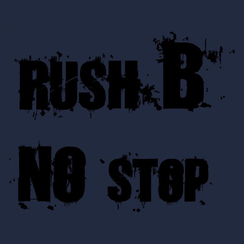RUSH B NO STOP