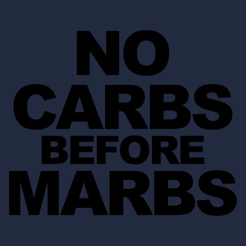 No Carbs Before Marbs