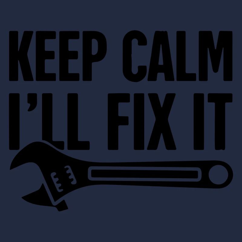 keep calm ill fix it