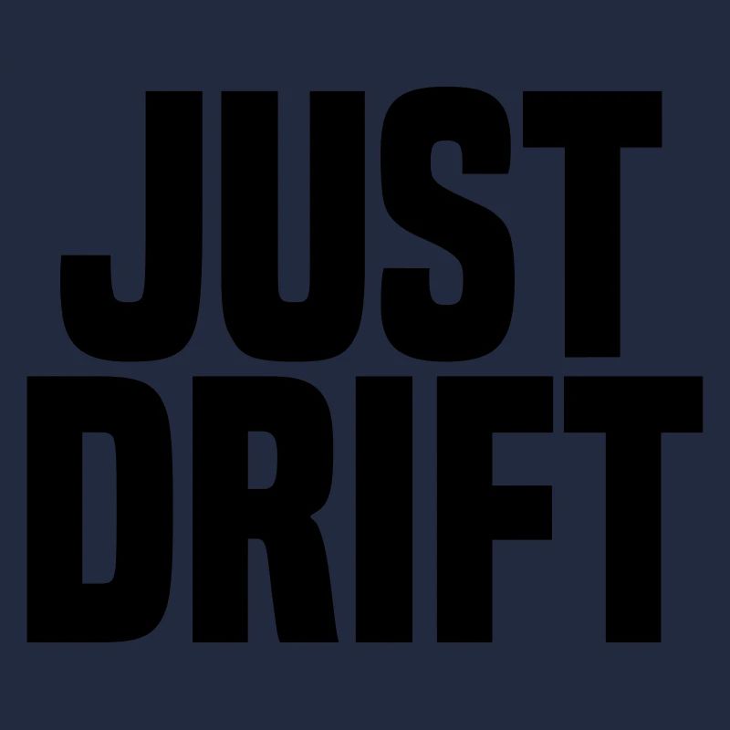 Just Drift