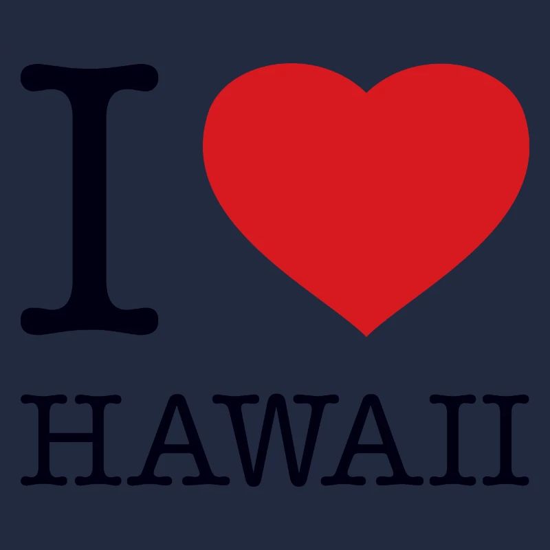 I LOVE HAWAII