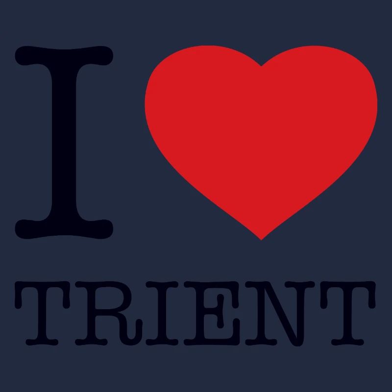 I LOVE TRIENT