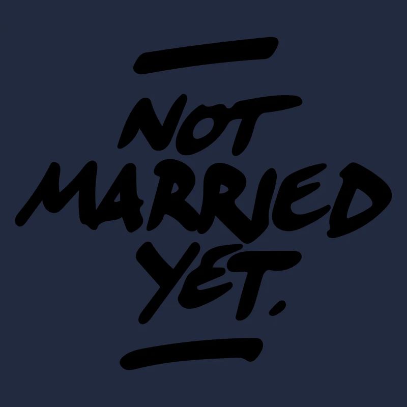 Not married yet 1C
