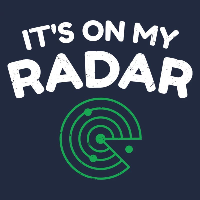 C’est sur mon radar