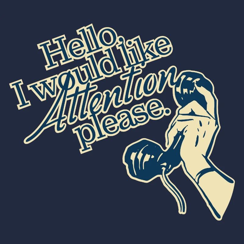 Hello, I Need Attention – Retro Statement