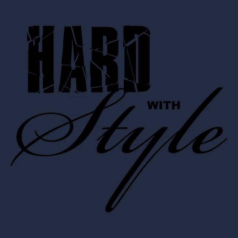 Hard with Style
