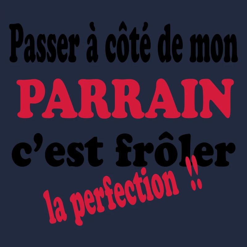 Mon parrain c'est la perfection !!