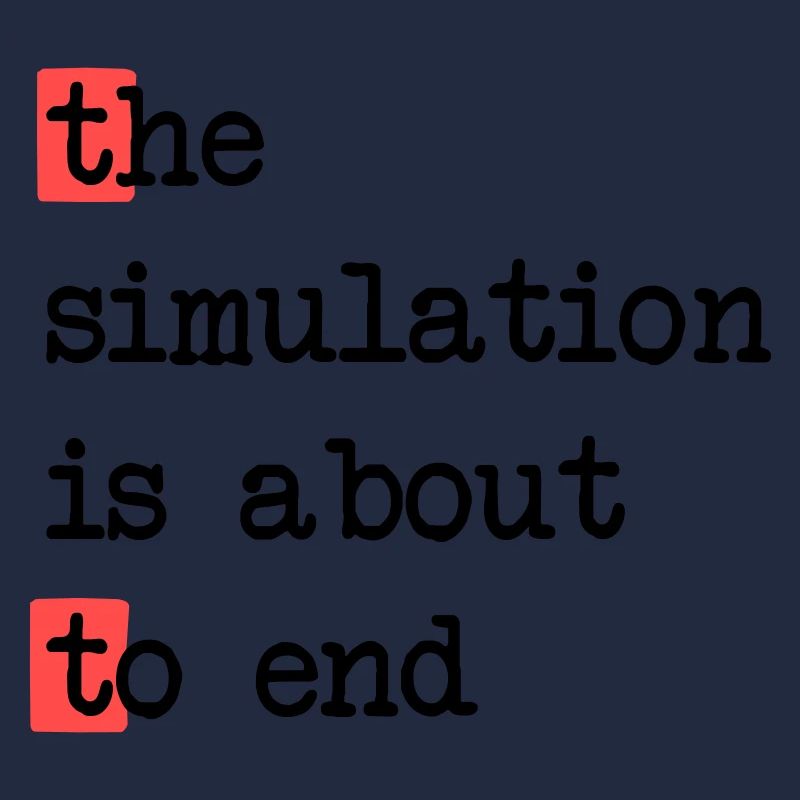 La fin de la simulation, Sci-Fi Matrix Humour Chemise