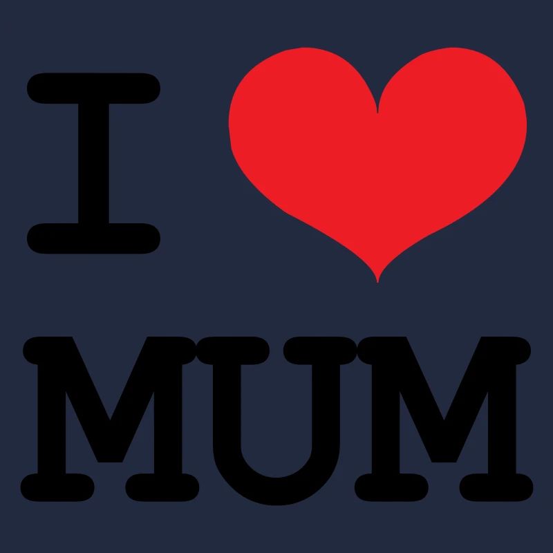 Ich liebe meine Mutter - Muttertag