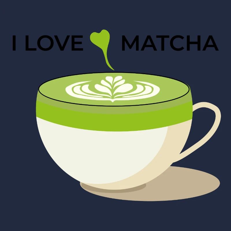 I Love Matcha
