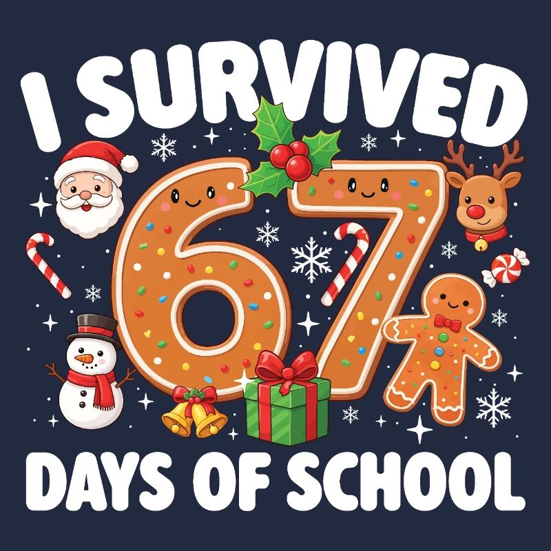 67 Days Survived Funny Student School Meme