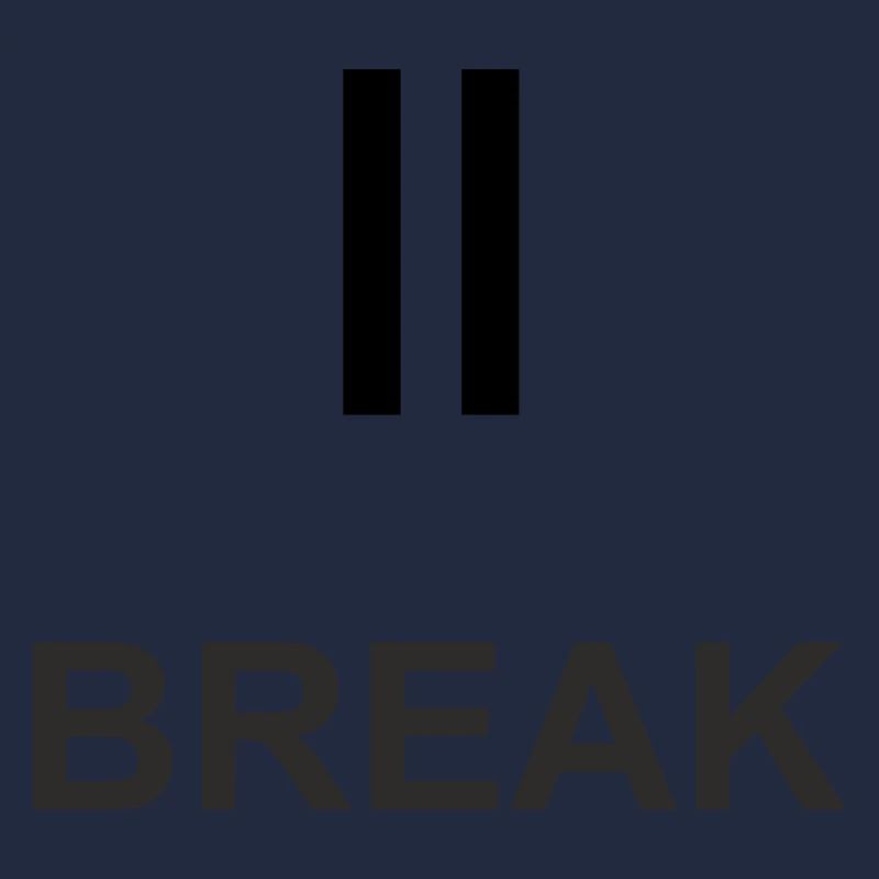 Pause-Zeichen „BREAK“ – Minimalistisches Work & Ch