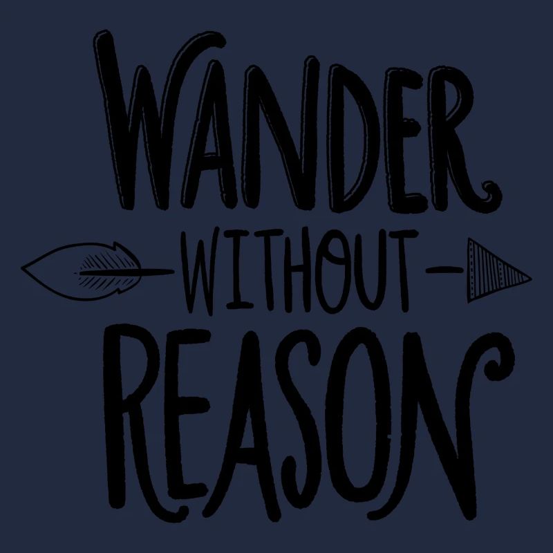 wander without reason