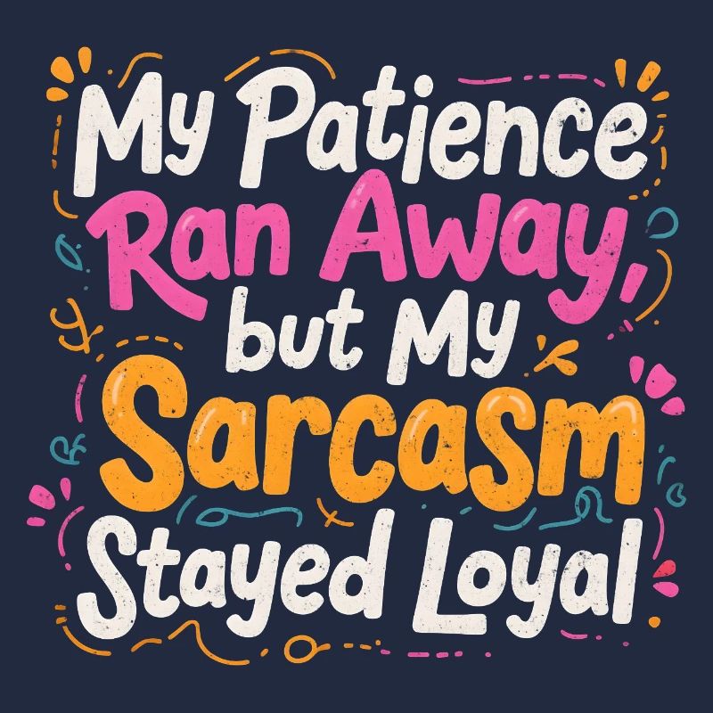 Sarcasm remains loyal