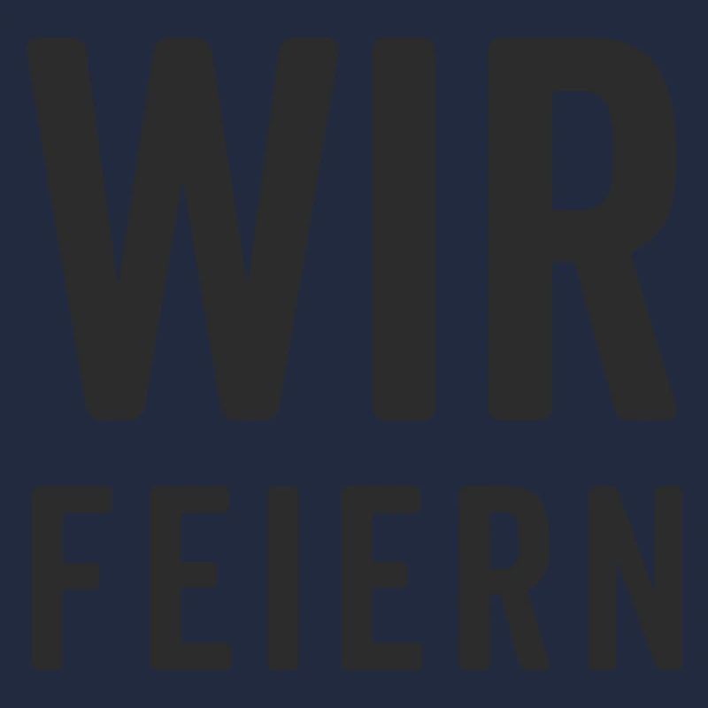 Wir feiern – Party Motiv 