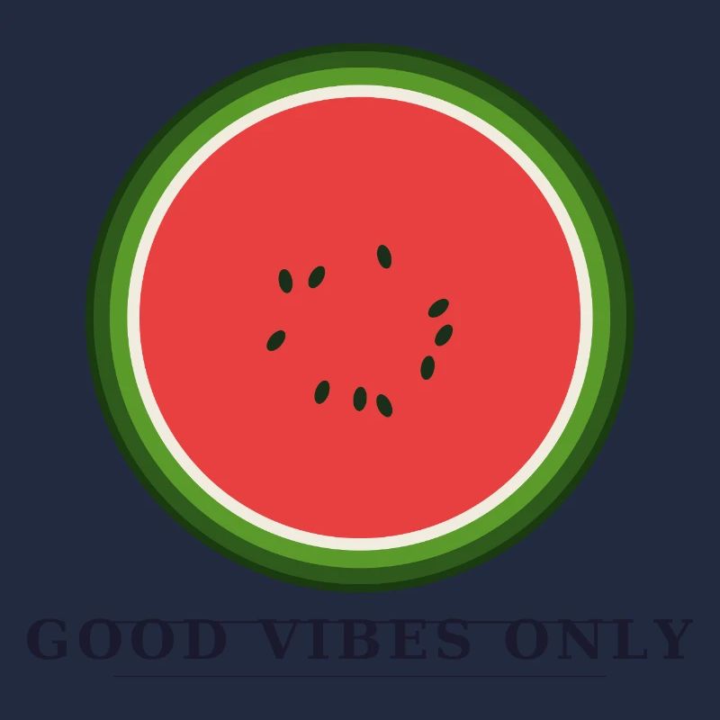 Good vibes only