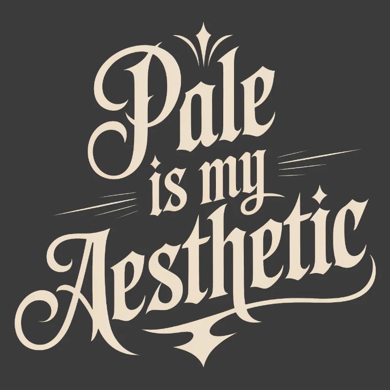 Pale Is My Aesthetic Typography