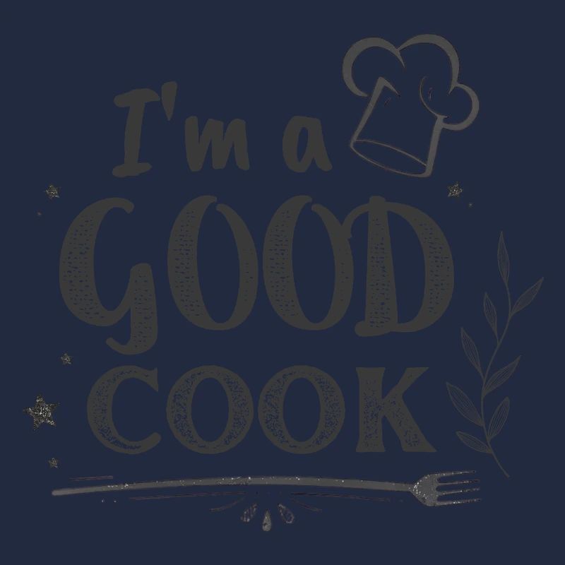 Im a GOOD COOK Chef Chalk