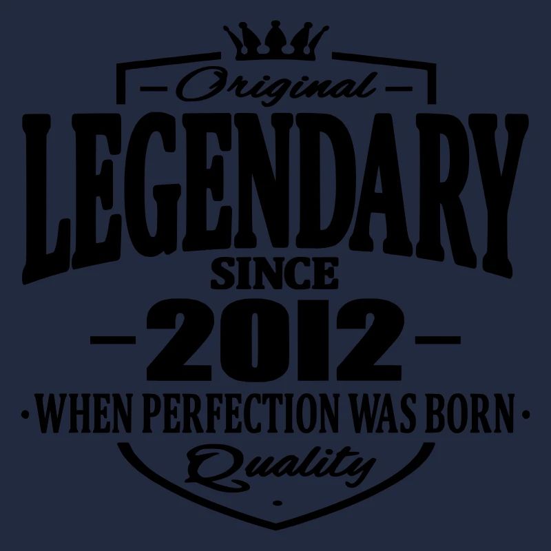 Legendary since 2012