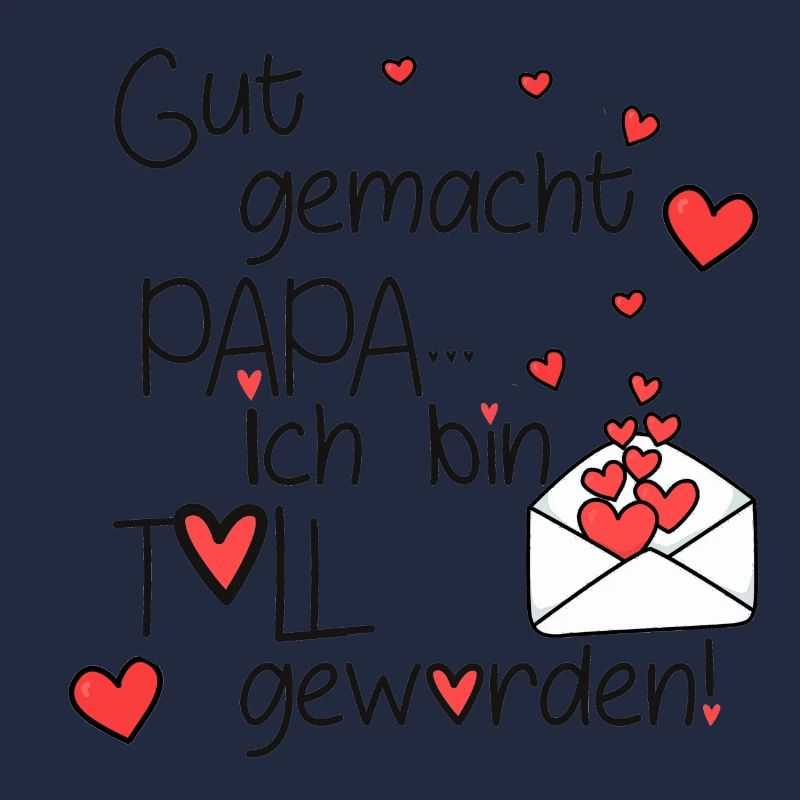 Gut gemacht Papa