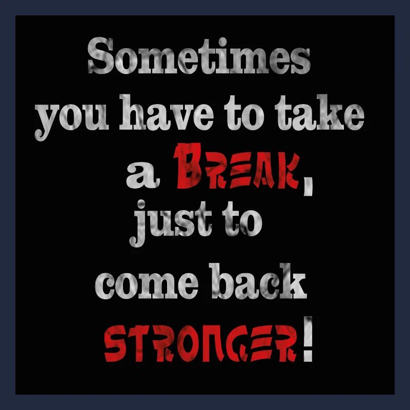 Take a break